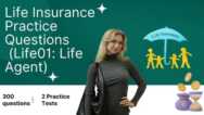 Life Insurance Exam Prep: 300 Practice Questions