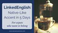 Linkedenglish: Sound Like A Native In 5 Days