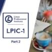 LPIC-1 Exam 102 Part 2 Linux Administration Practice Exams