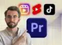 Master Short Form Video Editing in Adobe Premiere Pro