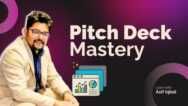 Master the Art of the Persuasive “PITCH DECK” Presentations