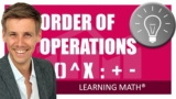 Math Explained Easy 1 – Order Of Operations, What First?