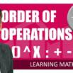 Math Explained Easy 1 – Order Of Operations, What First?