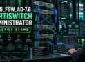 NSE5_FSW_AD-7.6 FortiSwitch 7.6 Administrator Practice Exams