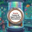 Oracle Fusion AI Agent Studio Foundations: (1Z0-1145-1) Exam