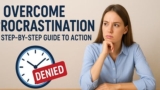 Overcome Procrastination: A Step-by-Step Guide to Action