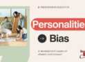 Personality and Bias