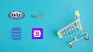 PHP for Beginners: Build Complete Ecommerce Store
