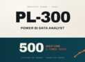 PL-300 Power BI Data Analyst Practice Tests – 500 Questions