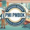 PMI PMBOK 7 Process Groups Practice Test 2026