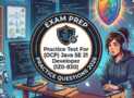 Practice Test 2026 For (OCP) Java SE 21 Developer (1Z0-830)