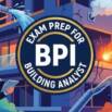 Practice Test for BPI Building Analyst Certification 2026