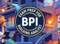 Practice Test for BPI Building Analyst Certification 2026