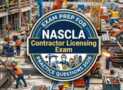 Practice Test For NASCLA Contractor Licensing Exam