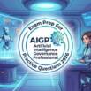Practice Tests For AIGP AI Governance Exam