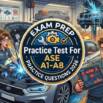 Practice Tests For ASE A1-A8: Automotive Certification 2026