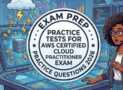 Practice Tests For AWS Certified Cloud Practitioner Exam