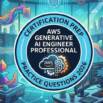 Practice Tests For AWS Generative AI Engineer Professional