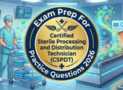 Practice Tests For CBSPD Sterile Processing Technician CSPDT