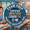 Practice Tests For CIC Exam : Inpatient Coding Prep