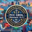 Practice Tests For FCC GROL Element 1 & 3- 2026