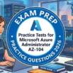Practice Tests for Microsoft Azure Administrator AZ-104 Exam