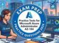 Practice Tests for Microsoft Azure Administrator AZ-104 Exam