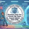 Practice Tests For Oracle 19c Data Guard Admin (1Z0-076)