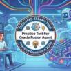 Practice Tests For Oracle 1Z0-1145-1: AI Agent Studio Exam