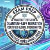 Practice Tests For Quantum-Safe Migration (QSM-GC) Exam