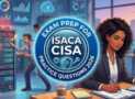 Prepare For ISACA CISA Exam: 6 Full Length Practice Tests