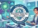 Prepare For ISC2 CCSP Exam 2026:6 Practice Tests