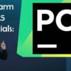 PyCharm 2025 Essentials: Install, Customize, and Get Coding