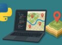 Python for GIS Automation and Geospatial Applications