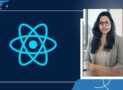 React.js – From Basics to Advanced