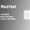 Red Hat Certified System Administrator (RHCSA) Exam (EX200)