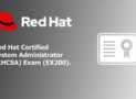 Red Hat Certified System Administrator (RHCSA) Exam (EX200)
