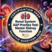 Renal System A&P Practice Test: Master Kidney Function 2026