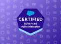 Salesforce Advanced Administrator Practice Exams 2025