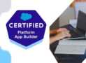 Salesforce Certified Platform App Builder Exams
