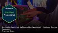ServiceNow Customer Service Management CIS-CSM Exam Prep