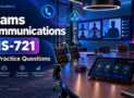Teams Communications MS-721: 150 Practice Questions
