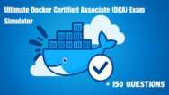 Ultimate Docker Certified Associate (DCA) Exam Simulator