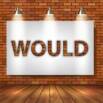 Use Would in English