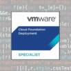 VMware Cloud Foundation Deployment Specialist Exams