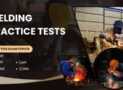 Welding Practice Tests: SMAW, FCAW, SAW, GTAW & GMAW