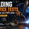 Welding Practice Tests: SMAW, FCAW, SAW, GTAW & GMAW