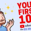 Your first 100 YouTube subscribers, the BIG BRAIN way!