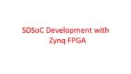 Zynq Development with Xilinx SDSoC Tool
